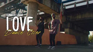 LOVE - Kendrick Lamar | Dance Cover