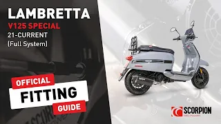 Lambretta V125 Special 21-Current Scorpion Exhaust Fitting Guide