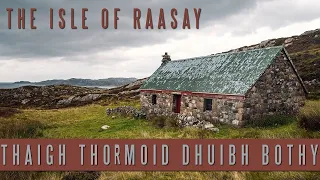 Staying at Taigh Thormoid Dhuibh Bothy: The Isle of Raasay