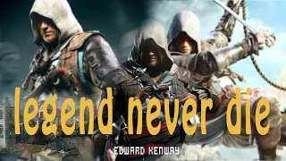 Assassins creed black flag || Edward Kenway|| Legend never die || Gmv