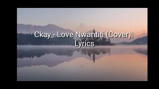 Ckay - Love Nwantiti(Cover)| Lyrics #Arvian Dwi #Ckay