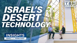Revolutionary Tech in Israel's Negev Desert | Insights on TBN Israel