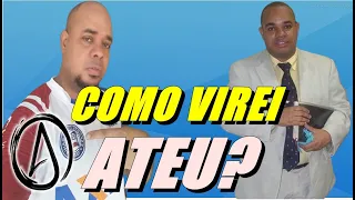 COMO VIREI ATEU?