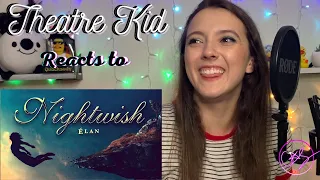 Theatre Kid reacts to Nightwish: Elan