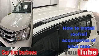 How to install #roofrail accessories of #hiluxrevo