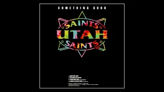 Utah Saints - Something Good [Original 12” Version] 1992