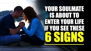 Your Soulmate is About to Enter Your Life Very Soon If You Spot Any of These Signs