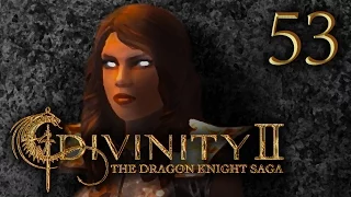 DRAGON WORSHIPPERS | Divinity 2: The Dragon Knight Saga #53