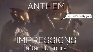 My impressions on Anthem (after 10 hours)