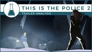 This Is The Police 2 | Schematics Trailer Analysis