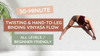 30-minute Creative Vinyasa Yoga Flow | Twisting and Hand to Leg Binding