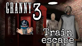 Granny 3 train escape | duniya ka sabse darawni escape 🤣