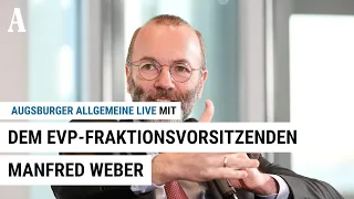 Manfred Weber: "Wir leben wieder in historischen Zeiten"