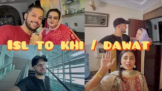 Karachi ate he dawat ghar mai 😍 | breakfast in Islamabad dinner in Karachi 🤣