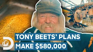 Tony Beets’ Strategies Make $580,000 | Gold Rush