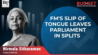 Budget 2023: FM's Slip Of Tongue Leaves Parliament In Splits | BQ Prime