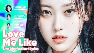 ODD EYE CIRCLE - Love Me Like (Line Distribution + Lyrics Karaoke) PATREON REQUESTED