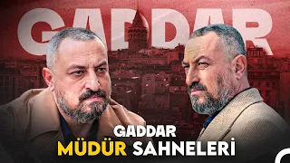 Müdür Nasıl Biri? 💥 - Gaddar Tüm Sahneler