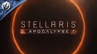 Stellaris Apocalypse Soundtrack - Doomsday