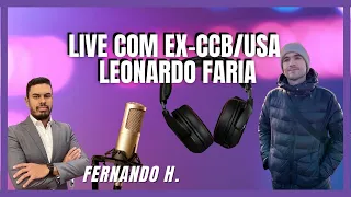 LIVE com Ex CC USA - Leonardo Faria