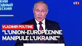 Poutine : "L'Union-Européenne manipule l'Ukraine"