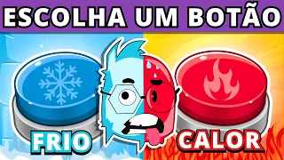 🔄 ESCOLHA UM BOTÃO | ❄️ FRIO OU QUENTE ☀️ | Jogo das escolhas | 👻 #quiz  #buuquiz