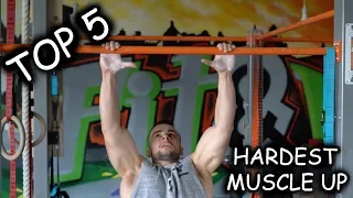 TOP 5 HARDEST MUSCLE UPS EVER by Saibov