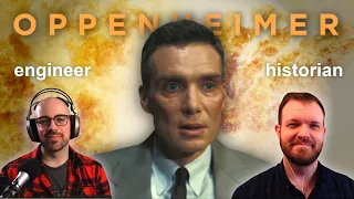 Nuclear Engineer and Historian Break Down OPPENHEIMER