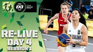 RE-LIVE | Crelan FIBA 3x3 WORLD CUP 2022 | Day 4/Session 1