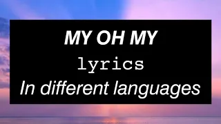 Camila Cabello - My Oh My ft. DaBaby IN DIFFERENT LANGUAGES (Lyrics)