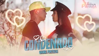 Unha Pintada - Condenado