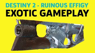 Destiny 2 - Ruinous Effigy Exotic Trace Rifle Gameplay