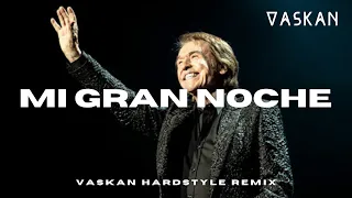 Raphael - Mi gran noche (Vaskan Hardstyle Remix)