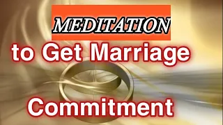 ❤POWERFUL MEDITATION 🌹GET MARRIAGE COMMITMENT {with Magical Prayer }☀💫🌞✨