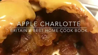 ABSOLUTELY DELICIOUS - Apple Charlotte Recipe, Britain’s Best Home Cook