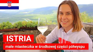 Środkowa Istria - Motovun, Hum, Pazin i Boljun