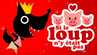 SI LE LOUP N Y ÉTAIT PAS QUI A VU LE LOUP 🐷Petitescomptines pour bébé avec paroles