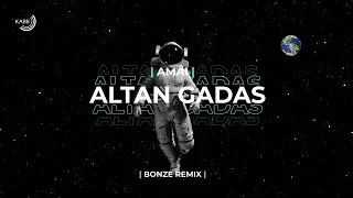 Amai - Altan Gadas (Bonze Remix)