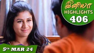 Iniya Serial | EP 406 Highlights | 5th Mar 2024 | Alya Manasa | Rishi | Saregama TV Shows Tamil