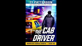 The Cab Driver, A Warriors Series Short Story, Book 6.