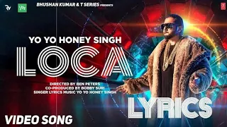 Loca Lyrics | Yo Yo Honey Singh(lyrics) | Simar Kaur, Lil Golu | Nicky Pickky | best lyrics