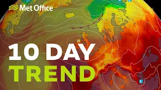 10 Day Trend - How hot will it be and how long will the sunshine last?