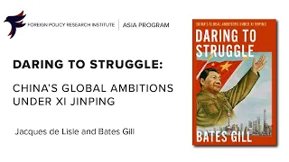 Daring to Struggle: China’s Global Ambitions Under Xi Jinping