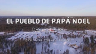 El Pueblo de Papá Noel en Laponia desde el aire