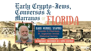 Early Crypto-Jews, Conversos and Marranos of Florida
