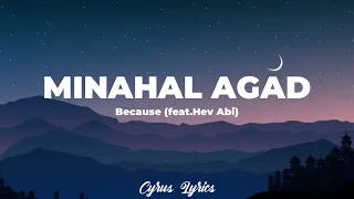 Minahal Agad - Because (feat.Hev Abi)