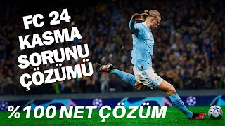 EA FC 24 KASMA SORUNU KESİN ÇÖZÜM