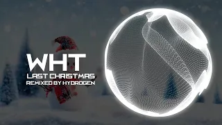 Wham! - Last Christmas (HYDROGEN Remix)