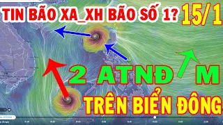 Dự Báo Thời Tiết Hôm Nay Ngày 15/01/2021 || Tin Bão Trên Biển _Tin ATNĐ || Thời Tiết 3 Ngày Tới