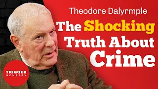 Theodore Dalrymple - The Truth About Crime